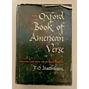 The Oxford Book Of American Verse 10th Printing 1966 with Dust Jacket